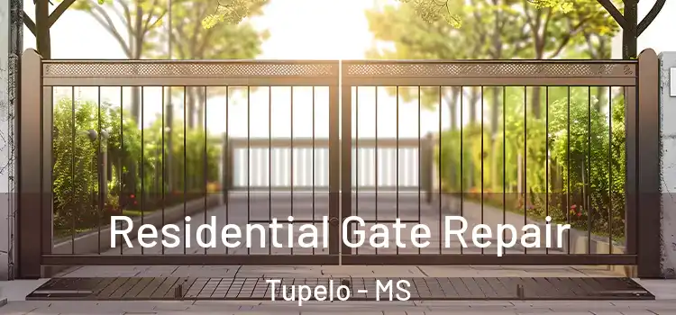 Residential Gate Repair Tupelo - MS