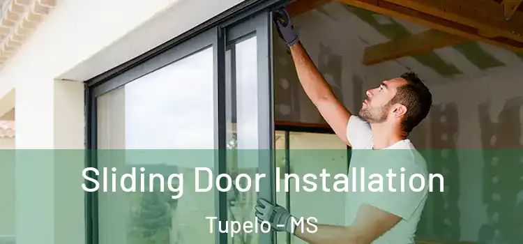 Sliding Door Installation Tupelo - MS